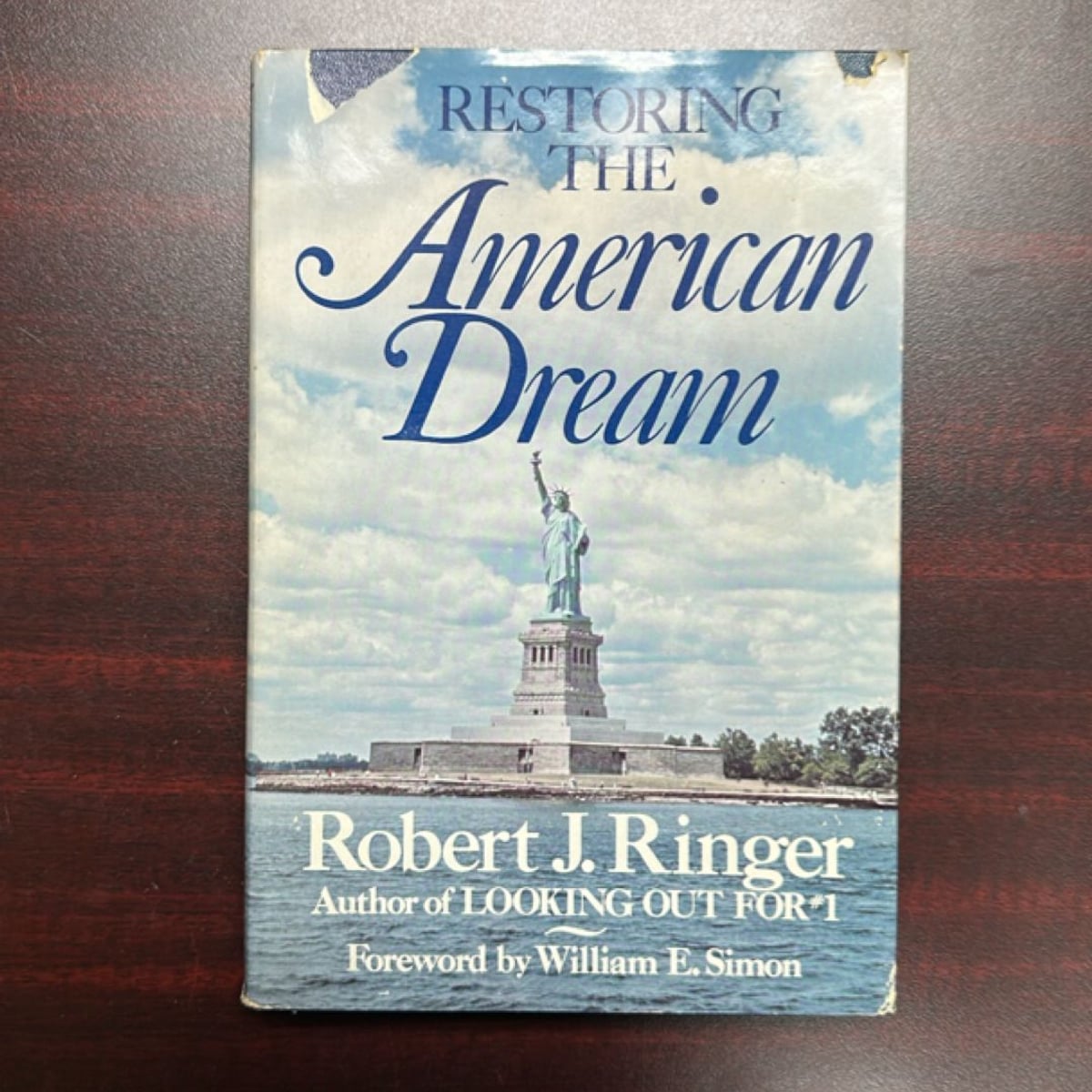 Restoring the American Dream by Robert J. Ringer