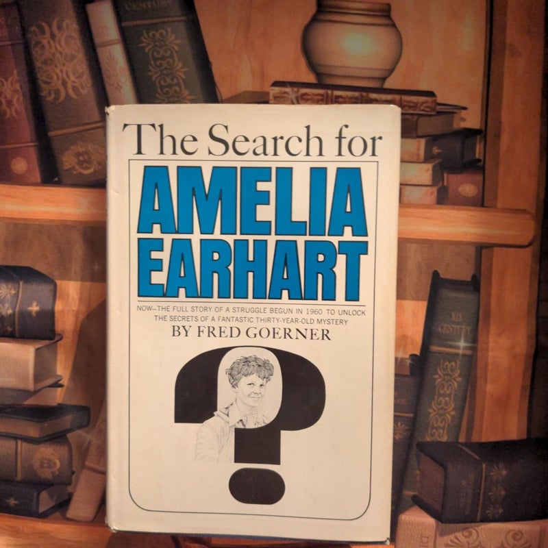 The Search for Amelia Earhart 