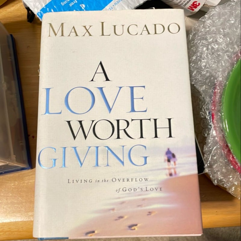 A Love Worth Giving