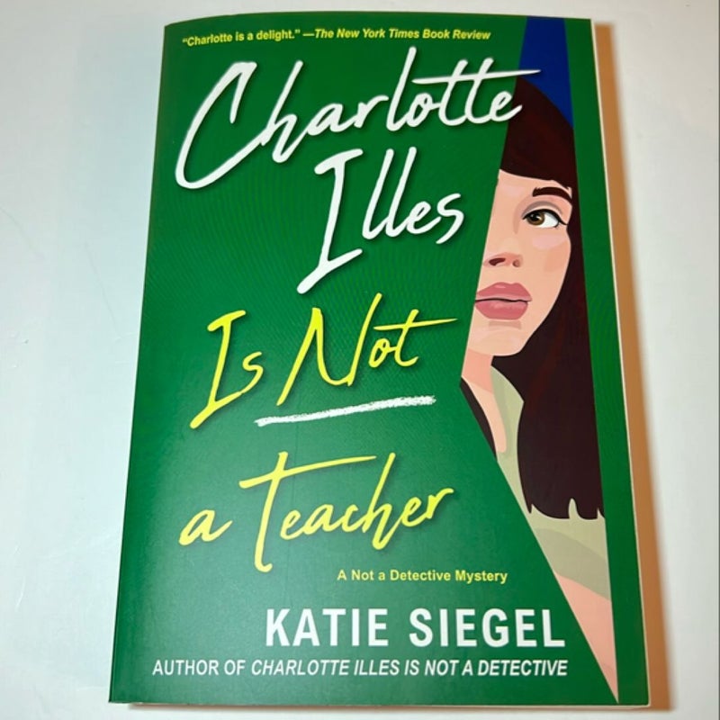 Charlotte Illes Is Not a Teacher