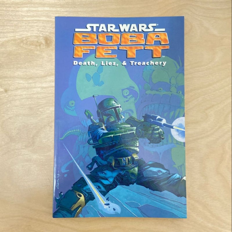 Star Wars Boba Fett: Death, Lies, & Treachery (First Edition)