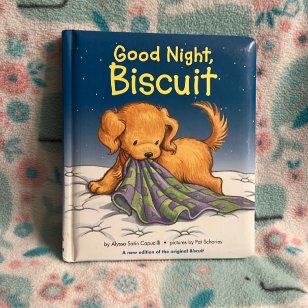 Good Night, Biscuit: a Padded Board Book