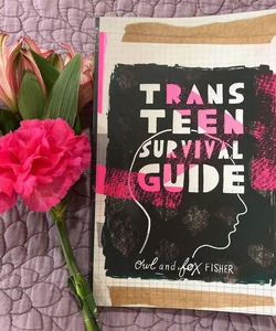 Trans Teen Survival Guide