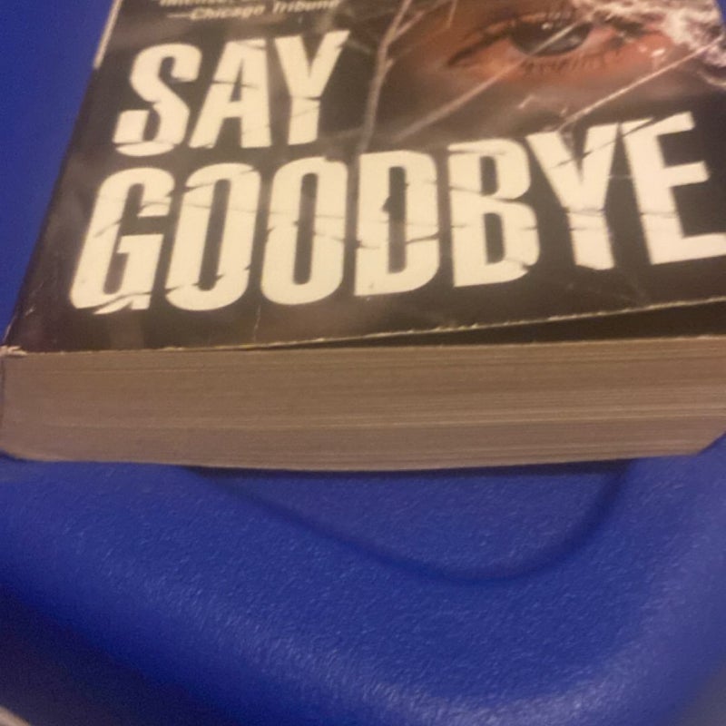 Say Goodbye