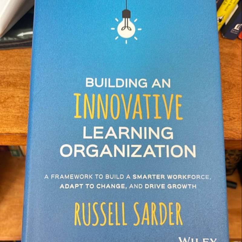 Building an Innovative Learning Organization