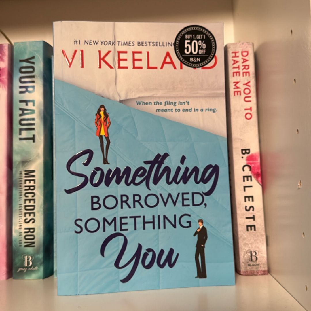 Something Borrowed, Something You