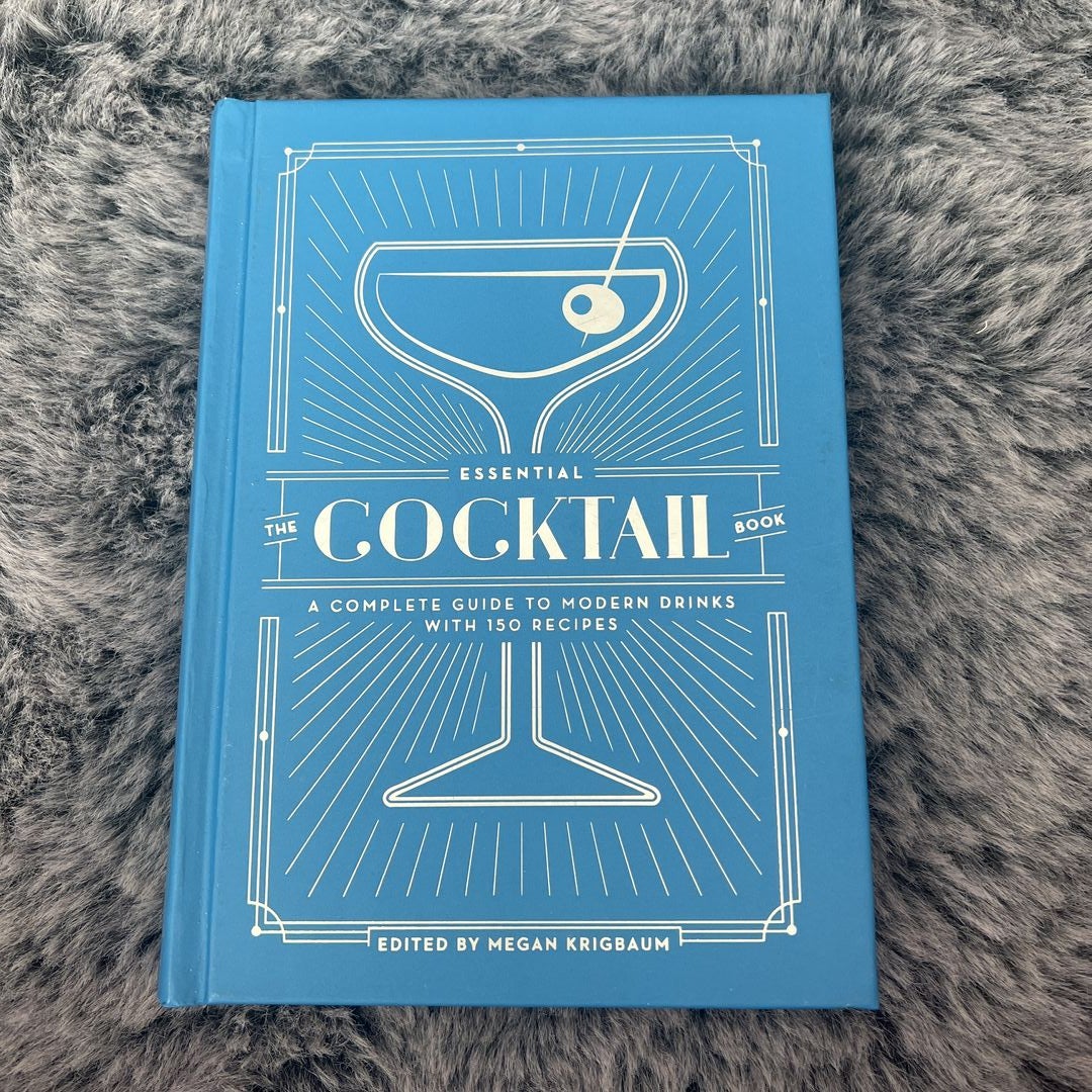 A Cocktail Guide to Essential Recipes