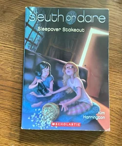 Sleuth or Dare #2: Sleepover Stakeout