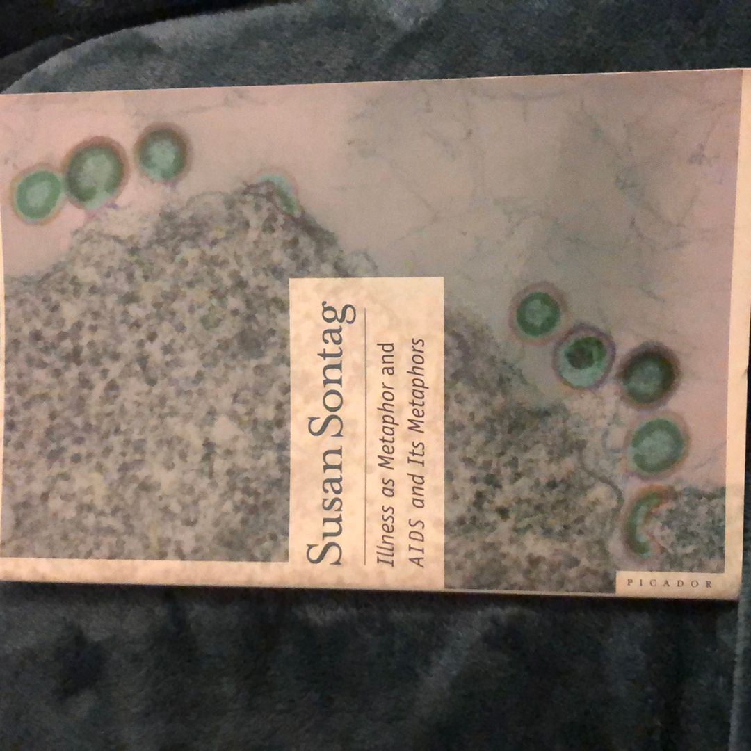 Illness As Metaphor and AIDS and Its Metaphors