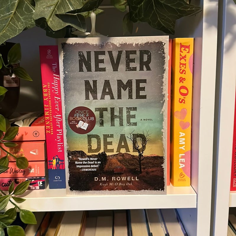 SIGNED Never Name The Dead