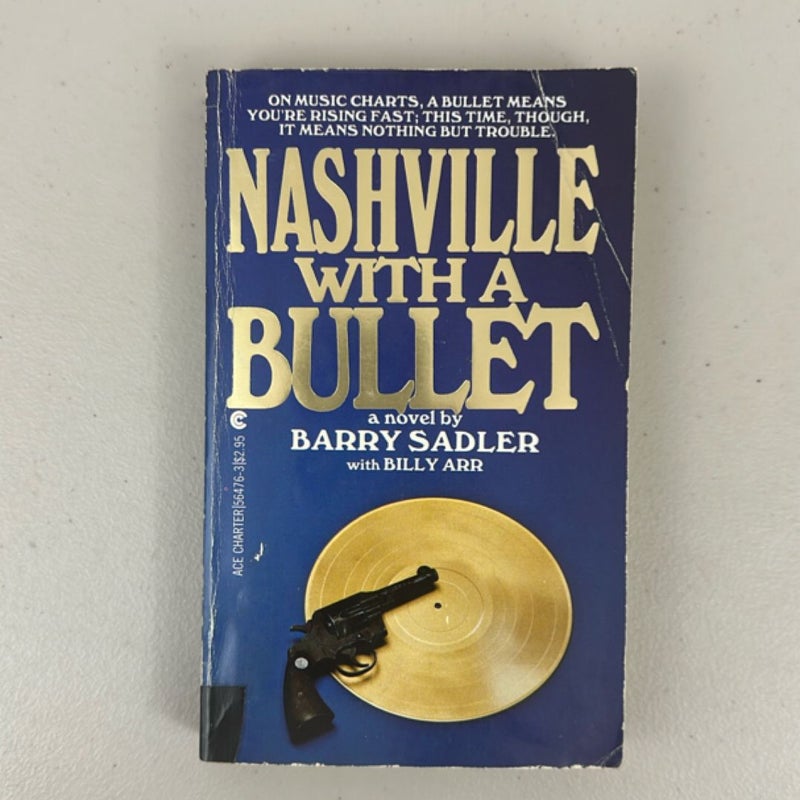 Nashville with a Bullet
