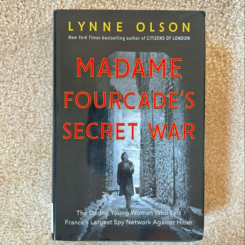 Madame Fourcade's Secret War