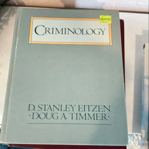 The Sociology of Crime and Criminal Justice