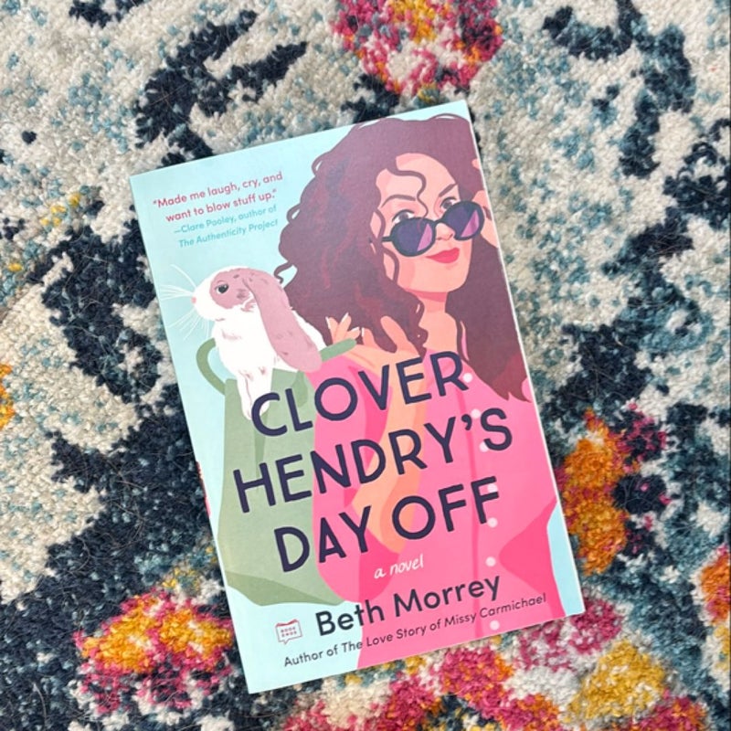 Clover Hendry's Day Off