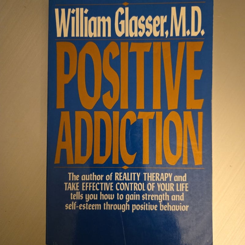 Positive Addiction