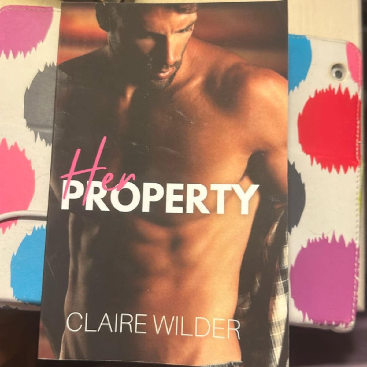 Her Property by Claire Wilder