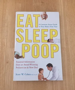 Eat, Sleep, Poop