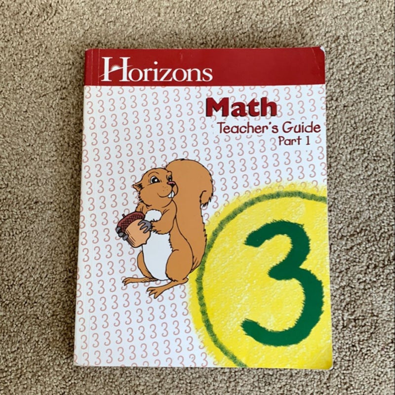 Horizons Math Grade 3 - Teacher’s Guide Part 1