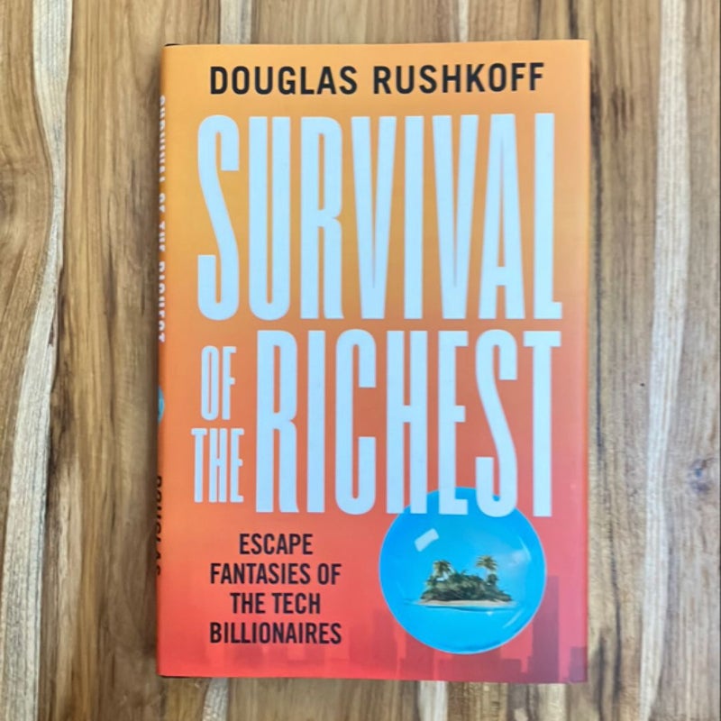 Survival of the Richest