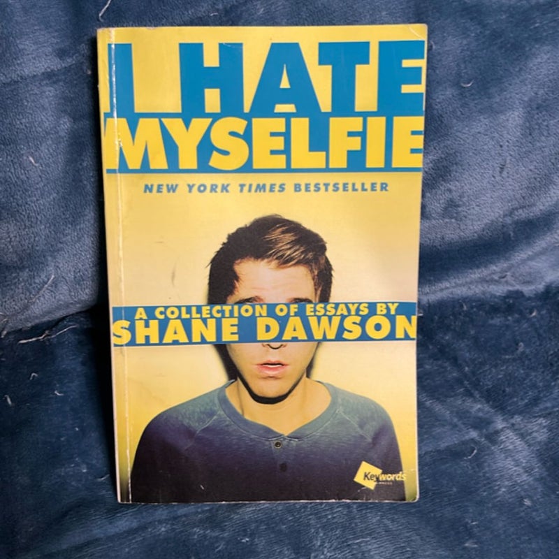 I Hate Myselfie