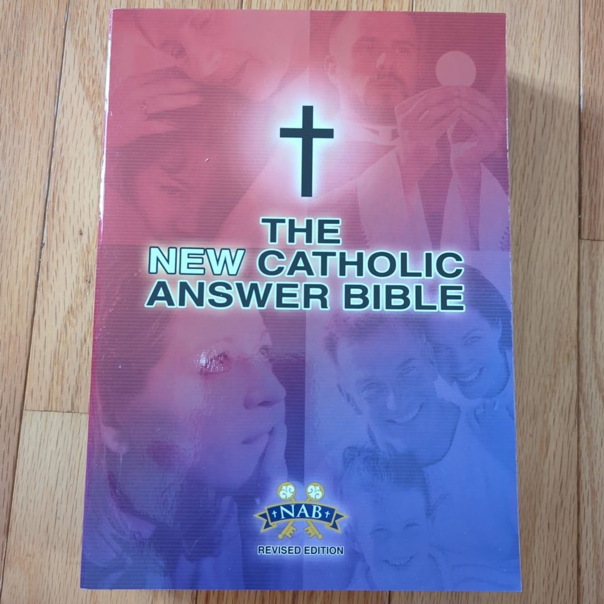 The New Catholic Answer Bible by