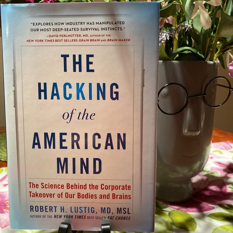 The Hacking of the American Mind