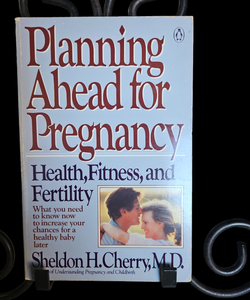 Planning Ahead for Pregnancy