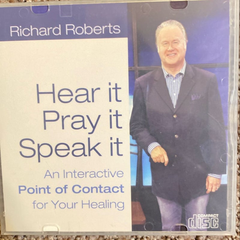 Richard Roberts - Hear It, Pray It, Speak It