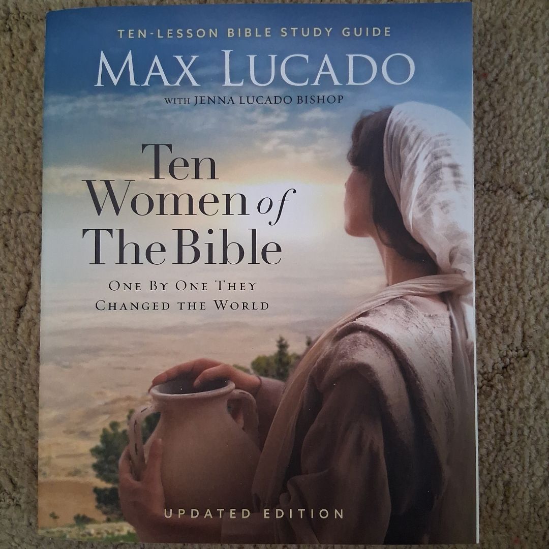 Ten Lesson Bible Study Guide: Ten Women of the Bible