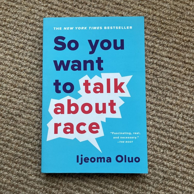 So You Want to Talk about Race