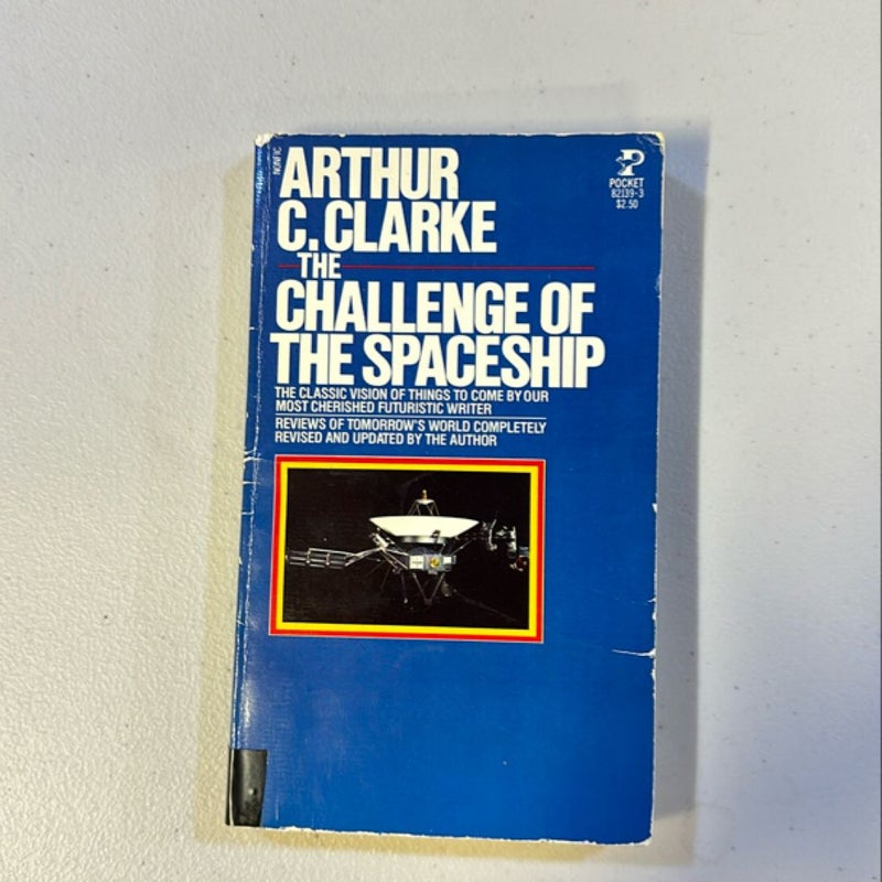 The Challenge of the Spaceship