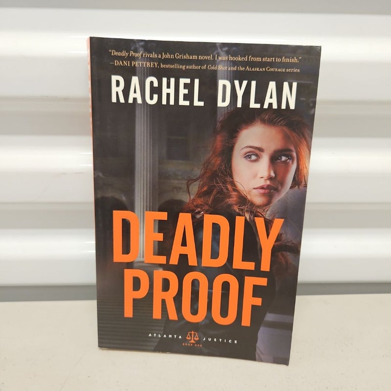 Deadly Proof (Atlanta Justice, Book 1)(PB099)