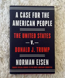A Case for the American People