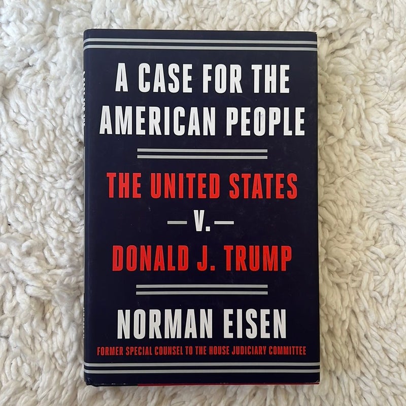 A Case for the American People