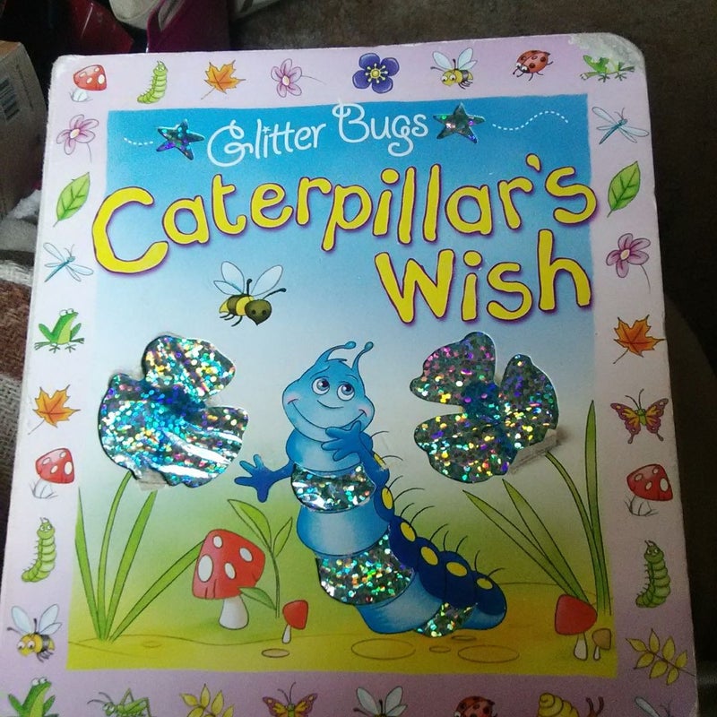 Caterpillars Wish 