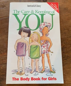 The Care & Keeping of You 