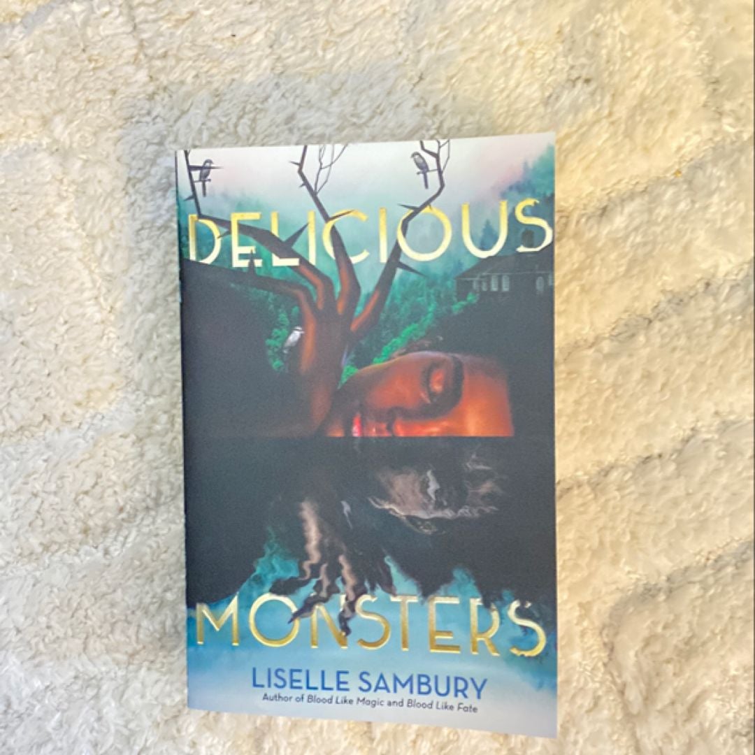 Delicious Monsters by Liselle Sambury