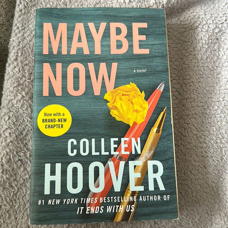 Maybe Now by Colleen Hoover, Paperback