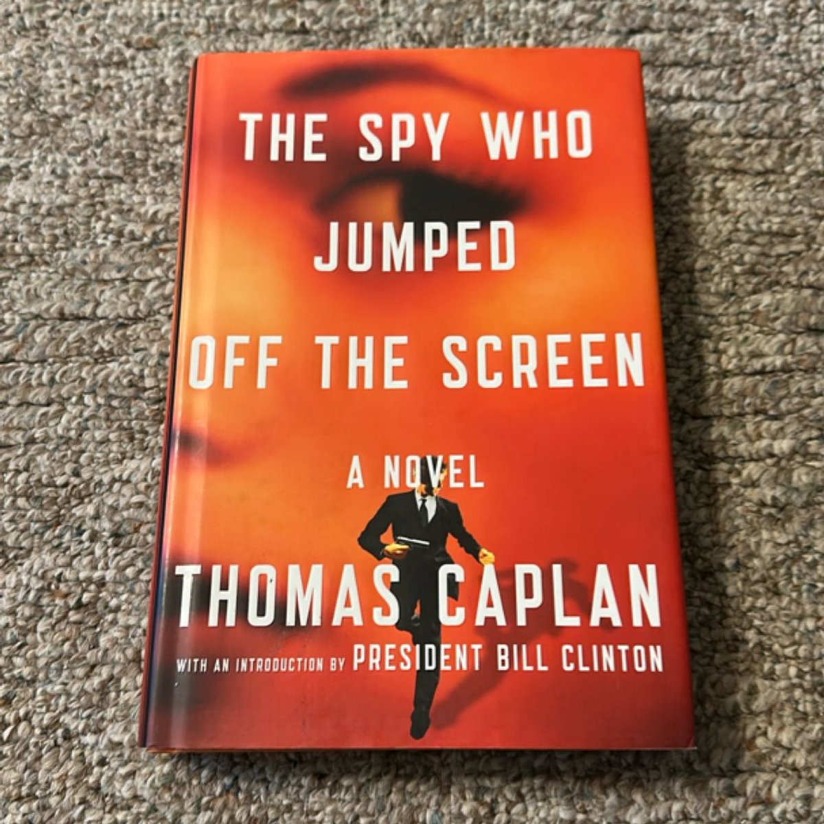 The Spy Who Jumped off the Screen by Thomas Caplan, Bill Clinton