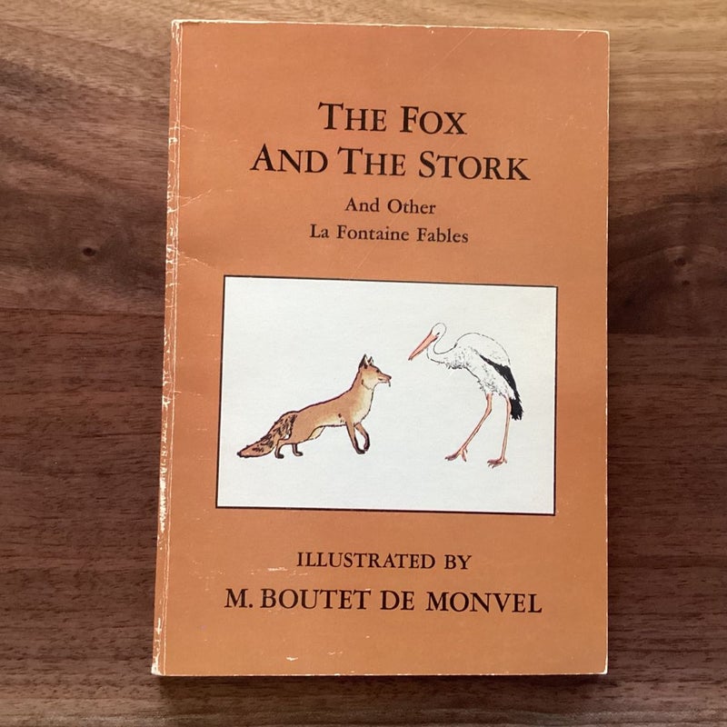 The Fox and the Stork And Other La Fontaine Fables