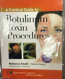 A Practical Guide to Botulinum Toxin Procedures