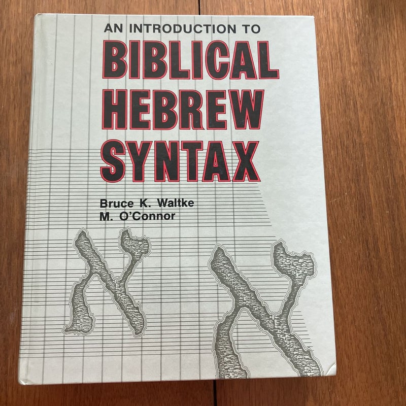 An Introduction to Biblical Hebrew Syntax