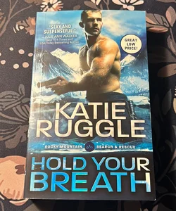Hold Your Breath *1st Edition* 