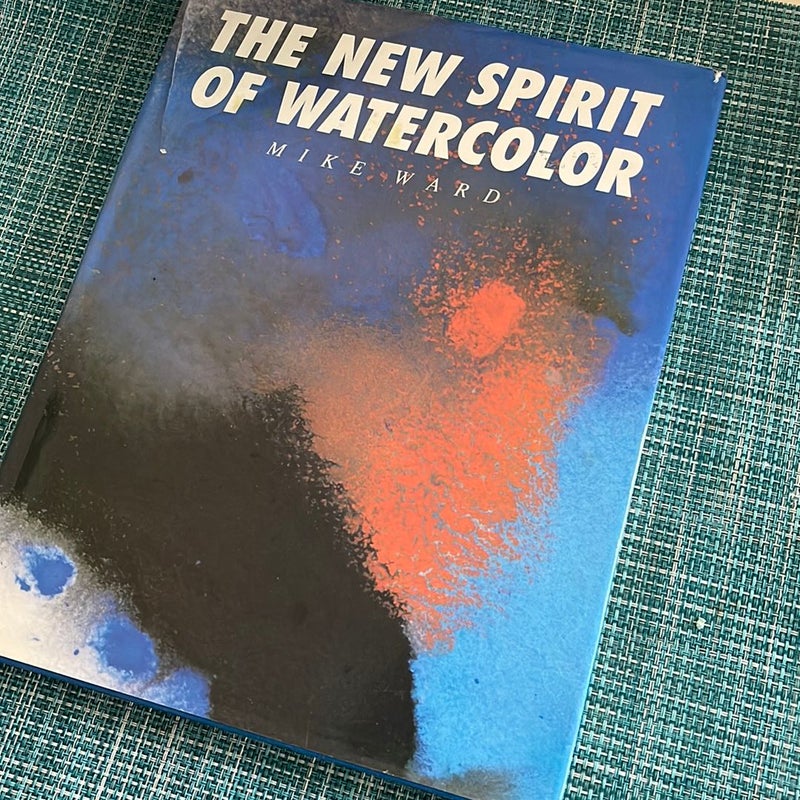 The New Spirit of Watercolor
