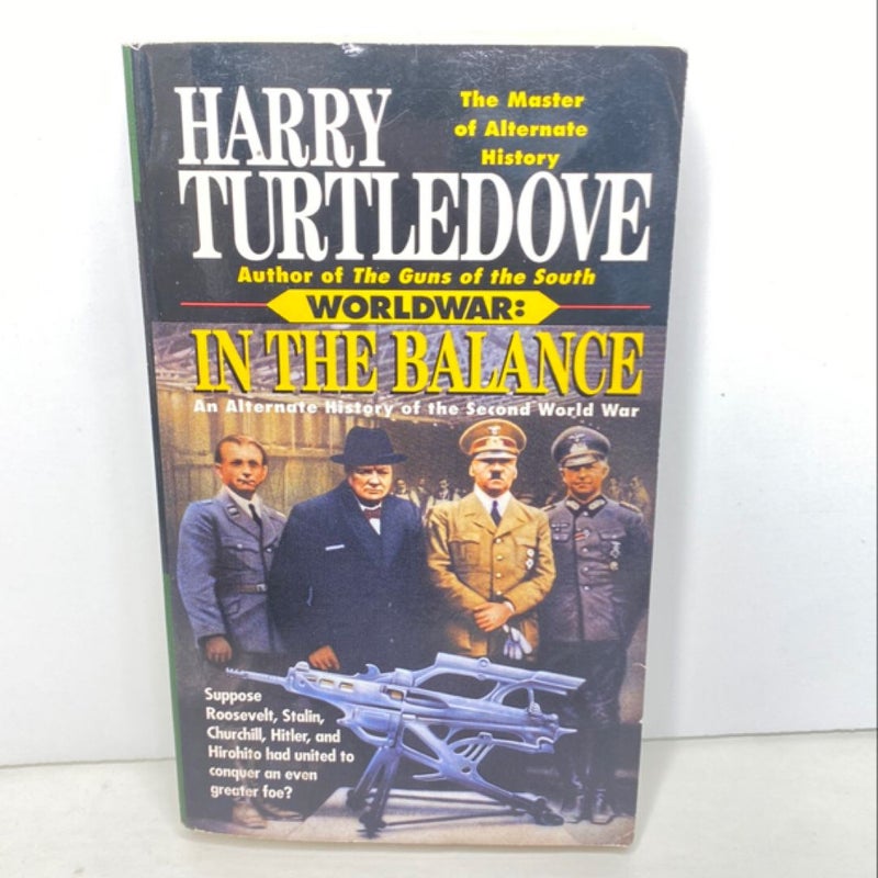 In the Balance (Worldwar, Book One)