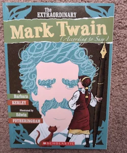 The Extraordinary Mark Twain (according to Susy)