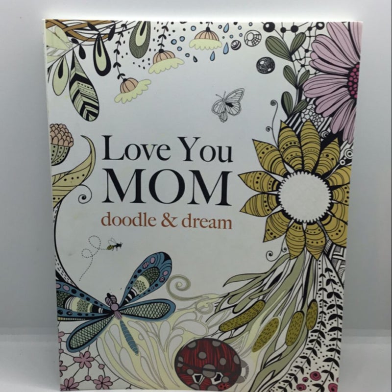 UNUSED Love You Mom Adult Coloring Book