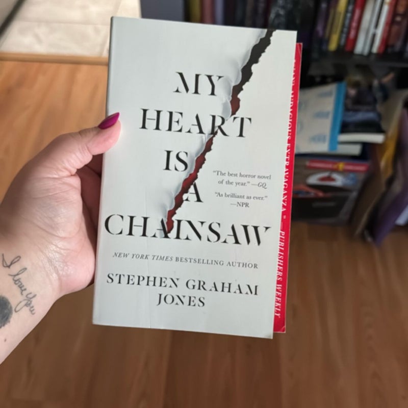 My Heart Is a Chainsaw