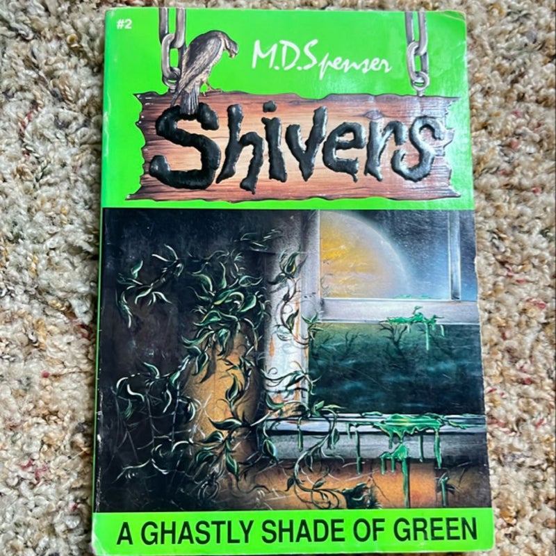 Shivers A Ghastly Shade of Green