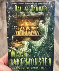 Wake of the Lake Monster